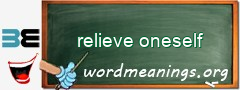 WordMeaning blackboard for relieve oneself